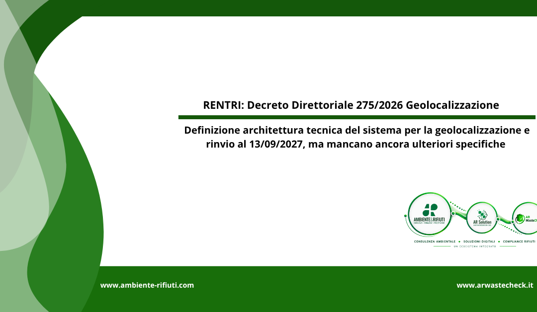 RENTRI e geolocalizzazione dei veicoli: pubblicato il Decreto Direttoriale n. 275/2026