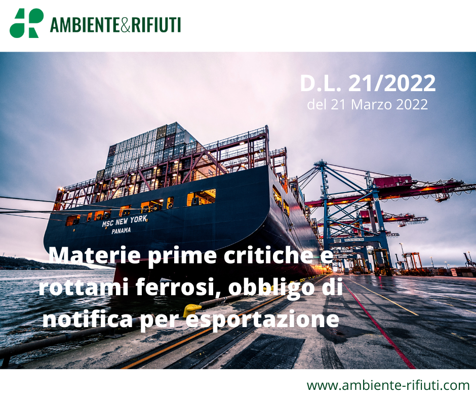 DL 21/2022 – Esportazione previa notifica per metalli ferrosi e materie prime critiche
