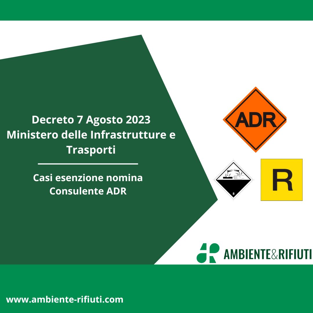 Esenzione nomina consulente ADR – Decreto 7 Agosto 2023