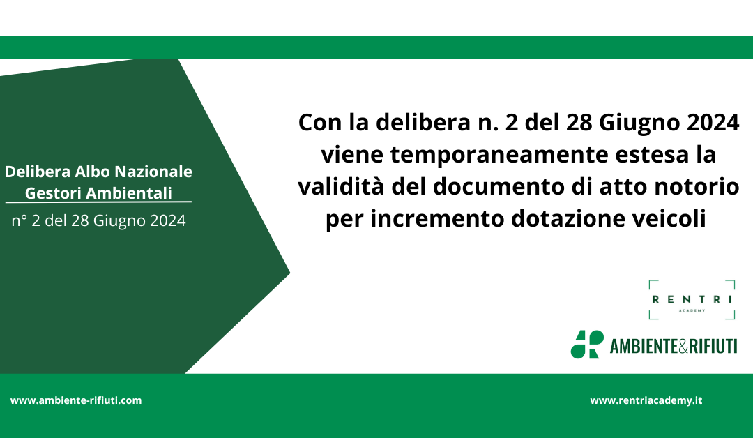 Delibera 2 del 28 Giugno 2024 – estensione termini validità atti di notorietà automezzi