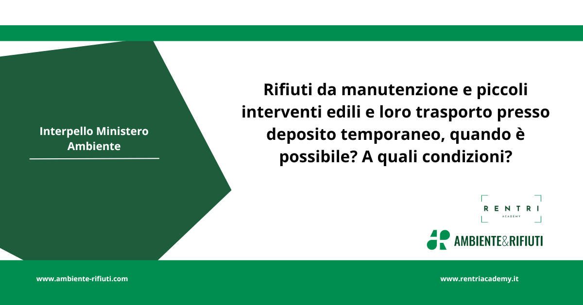 Interpello – Trasporto rifiuti da attività di manutenzione presso deposito temporaneo