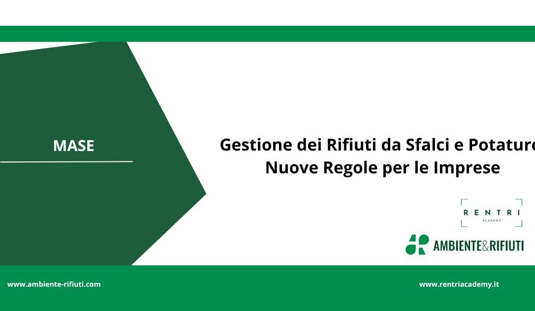 Gestione dei Rifiuti da Sfalci e Potature: Nuove Regole per le Imprese