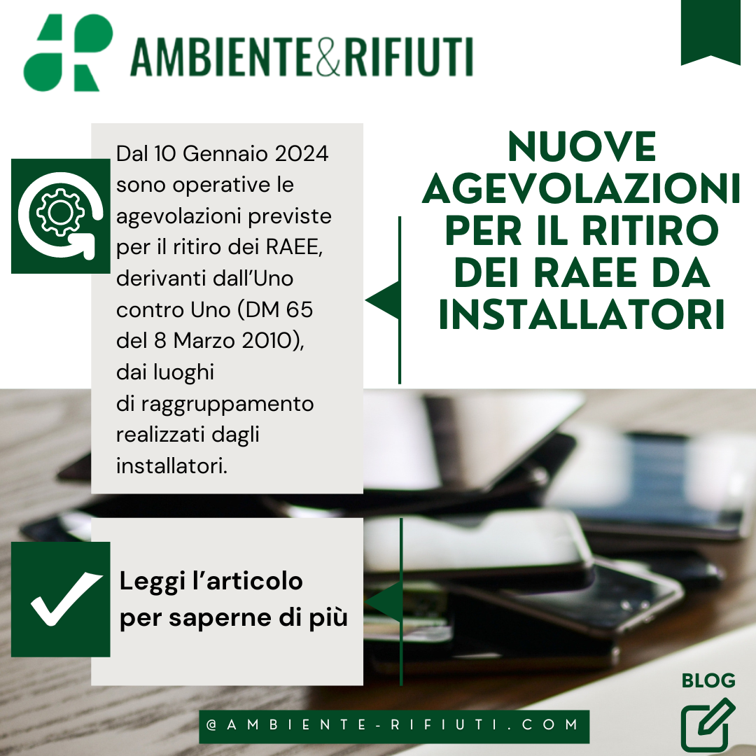 Da Gennaio 2024 nuove agevolazioni per il ritiro dei RAEE da installatori