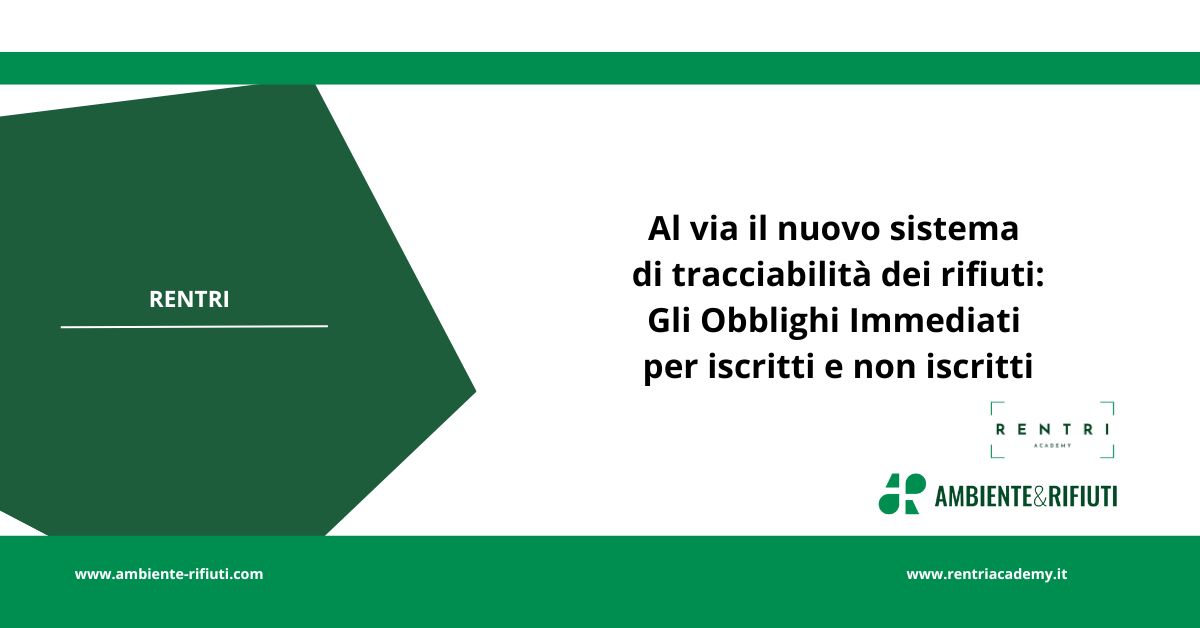 RENTRI – Al via il nuovo sistema di tracciabilità dei rifiuti
