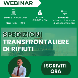 Spedizioni Transfrontaliere di Rifiuti – Webinar completo