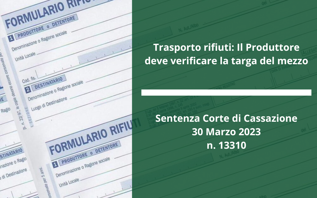 Trasporto rifiuti: Il Produttore deve verificare la targa del mezzo