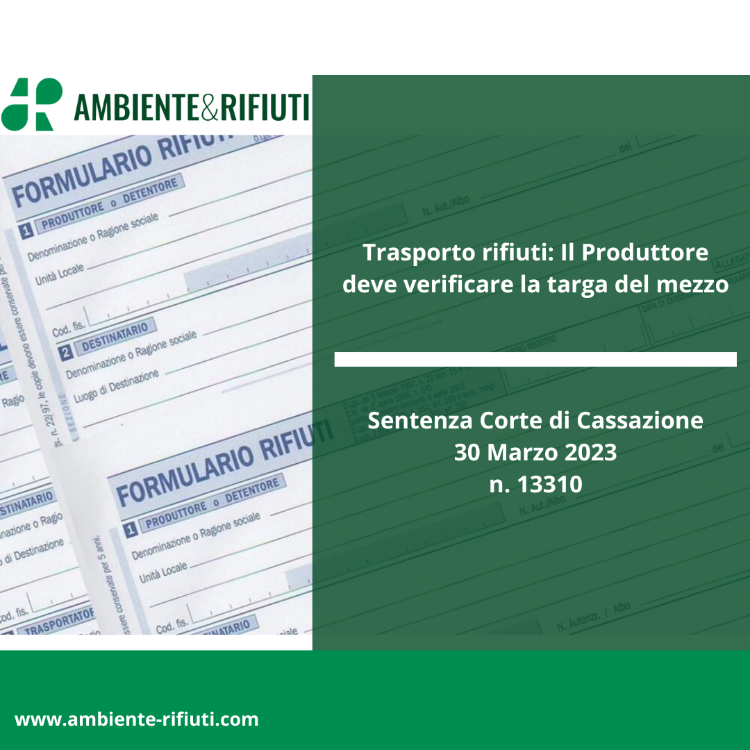 Trasporto rifiuti: Il Produttore deve verificare la targa del mezzo