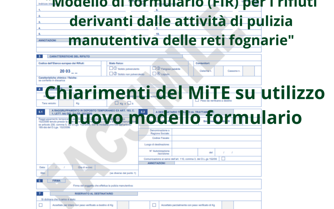 Chiarimenti MiTE formulario trasporto rifiuti da attività di pulizia manutentiva reti fognarie